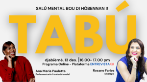 Salú Mental bou di nos muchanan !!!